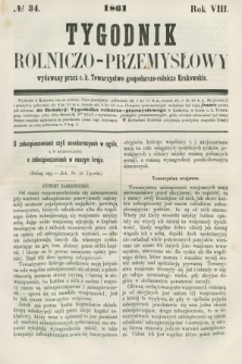 Tygodnik Rolniczo-Przemysłowy : wydawany przez c. k. Towarzystwo gospodarczo-rolnicze Krakowskie. R.8, № 34 (1861)