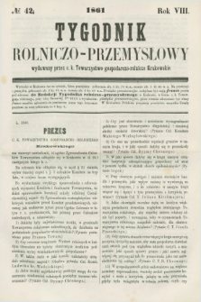 Tygodnik Rolniczo-Przemysłowy : wydawany przez c. k. Towarzystwo gospodarczo-rolnicze Krakowskie. R.8, № 42 (1861)