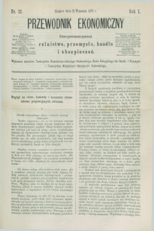 Przewodnik Ekonomiczny : pismo poświęcone sprawom rolnictwa, przemysłu, handlu i ubezpieczeń. R.1, nr 22 (11 września 1870)