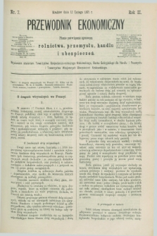 Przewodnik Ekonomiczny : pismo poświęcone sprawom rolnictwa, przemysłu, handlu i ubezpieczeń. R.2, nr 7 (12 lutego 1871)
