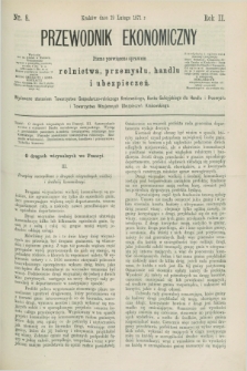 Przewodnik Ekonomiczny : pismo poświęcone sprawom rolnictwa, przemysłu, handlu i ubezpieczeń. R.2, nr 8 (19 lutego 1871)