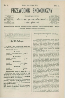 Przewodnik Ekonomiczny : pismo poświęcone sprawom rolnictwa, przemysłu, handlu i ubezpieczeń. R.2, nr 31 (30 lipca 1871)