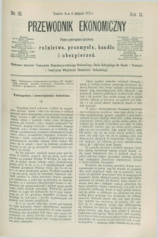 Przewodnik Ekonomiczny : pismo poświęcone sprawom rolnictwa, przemysłu, handlu i ubezpieczeń. R.2, nr 32 (6 sierpnia 1871)