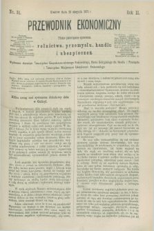 Przewodnik Ekonomiczny : pismo poświęcone sprawom rolnictwa, przemysłu, handlu i ubezpieczeń. R.2, nr 34 (20 sierpnia 1871)