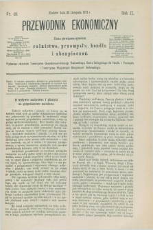 Przewodnik Ekonomiczny : pismo poświęcone sprawom rolnictwa, przemysłu, handlu i ubezpieczeń. R.2, nr 48 (26 listopada 1871)