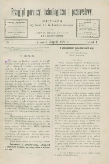 Przegląd Górniczy, Technologiczny i Przemysłowy. R.1, nr 5 (1 sierpnia 1889)