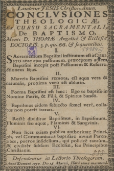 Conclusiones Theologicæ, Ex Cursu Sacramentali, De Baptismo, Menti D. Thomæ Angelici & Ecclesiæ Doctoris, 3 p. qu. 66 & sequentibus