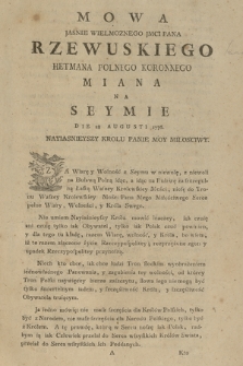 Mowa Jasnie Wielmoznego Jmci Pana Rzewuskiego Hetmana Polnego Koronnego Miana Na Seymie Die 28 Augusti 1776