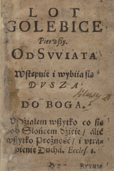 Canticum Novum Animi A Mundo, A Terra, A Caelo, A Seipso In Devm Salientis : Melodiae Lyricæ Latinæ Genvs Rhythmometrvm