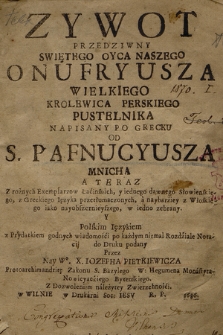 Zywot Przedziwny Swiętrgo [!] Oyca Naszego Onufryusza Wielkiego Krolewica Perskiego Pustelnika