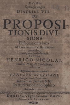 De Propositionis Divisione : Disputationis loco ad sententiarum collationem proposita in Gymnasio Gedanensi