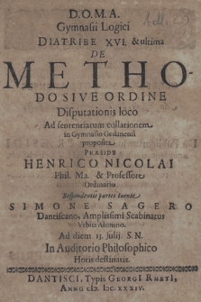 De Methodo Sive Ordine : Disputationis loco Ad sententiarum collationem in Gymnasio Gedanensi proposita