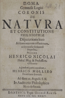 De Natvra Et Constitutione Philosophiæ : Disputationis loco Ad sententiarum collationem in Gymnasio Gedanensi proposita
