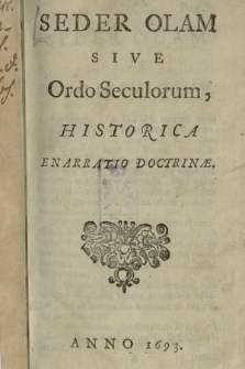 Seder Olam Sive Ordo Seculorum : Historica Enarratio Doctrinæ