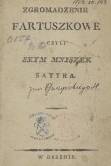 Zgromadzenie Fartuszkowe Czyli Seym Mniszek : Satyra