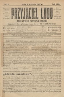 Przyjaciel Ludu : organ Polskiego Stronnictwa Ludowego. 1907, nr 2