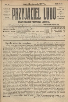 Przyjaciel Ludu : organ Polskiego Stronnictwa Ludowego. 1907, nr 3