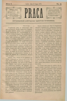 Praca : dwutygodnik poświęcony sprawom drukarskim. R.1, Nr. 2 (15 lipca 1878)