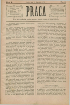 Praca : dwutygodnik poświęcony sprawom drukarskim. R.1, Nr. 6 (15 września 1878)