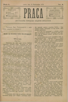 Praca : dwutygodnik poświęcony sprawom drukarskim. R.1, Nr. 8 (15 października 1878)