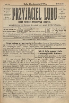 Przyjaciel Ludu : organ Polskiego Stronnictwa Ludowego. 1907, nr 4