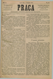 Praca : dwutygodnik poświęcony sprawom klas pracujących. R.2, Nr. 16 (1 listopada 1879)