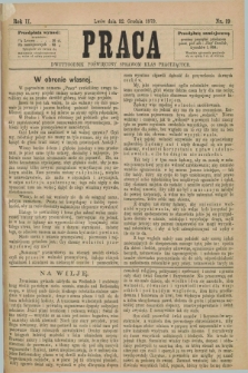 Praca : dwutygodnik poświęcony sprawom klas pracujących. R.2, Nr. 19 (22 grudnia 1879) + dod. [skonfiskowany]