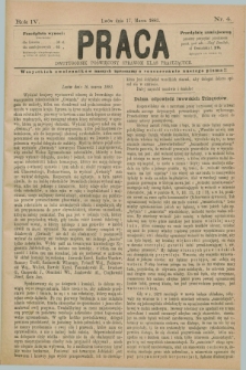 Praca : dwutygodnik poświęcony sprawom klas pracujących. R.4, Nr. 4 (17 marca 1881)