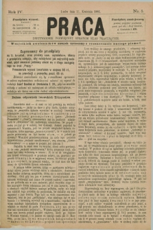 Praca : dwutygodnik poświęcony sprawom klas pracujących. R.4, Nr. 5 (11 kwietnia 1881)