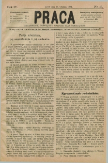 Praca : dwutygodnik poświęcony sprawom klas pracujących. R.4, Nr. 16 (19 grudnia 1881) [skonfiskowany]