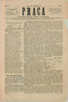 Praca : dwutygodnik poświęcony sprawom klas pracujących. R.5, Nr. 5 (3 kwietnia 1882) [skonfiskowany]