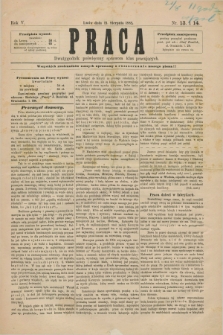 Praca : dwutygodnik poświęcony sprawom klas pracujących. R.5, Nr. 13/14 (21 sierpnia 1882)