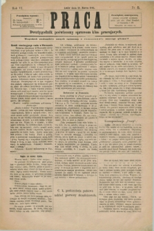 Praca : dwutygodnik poświęcony sprawom klas pracujących. R.6, Nr. 5 (19 marca 1883)