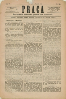 Praca : dwutygodnik poświęcony sprawom klas pracujących. R.6, Nr. 12 (5 września 1883) + dod.