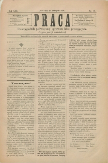 Praca : dwutygodnik poświęcony sprawom klas pracujących : organ partji robotniczej. R.13, Nr. 19 (22 listopada 1890)