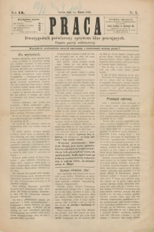 Praca : dwutygodnik poświęcony sprawom klas pracujących : organ partji robotniczej. R.14, Nr. 5 (15 marca 1891)