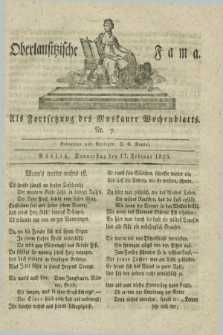 Oberlausitzische Fama : als Fortsetzung des Muskauer Wochenblatts. 1825, Nr. 7 (17 Februar)