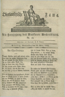 Oberlausitzische Fama : als Fortsetzung des Muskauer Wochenblatts. 1825, Nr. 13 (31 März)