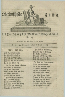 Oberlausitzische Fama : als Fortsetzung des Muskauer Wochenblatts. 1825, Nr. 14 (7 April)