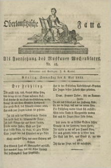 Oberlausitzische Fama : als Fortsetzung des Muskauer Wochenblatts. 1825, Nr. 18 (5 Mai)