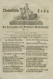 Oberlausitzische Fama : als Fortsetzung des Muskauer Wochenblatts. 1825, Nr. 20 (19 Mai)