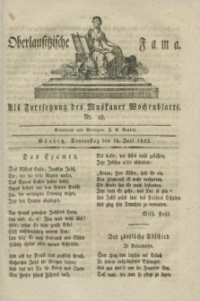 Oberlausitzische Fama : als Fortsetzung des Muskauer Wochenblatts. 1825, Nr. 28 (14 Juli)
