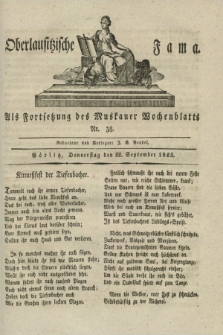 Oberlausitzische Fama : als Fortsetzung des Muskauer Wochenblatts. 1825, Nr. 38 (22 September)