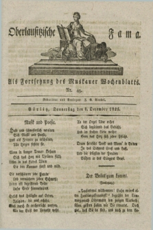 Oberlausitzische Fama : als Fortsetzung des Muskauer Wochenblatts. 1825, Nr. 49 (8 December)