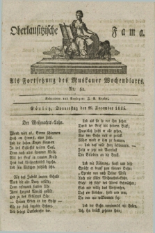 Oberlausitzische Fama : als Fortsetzung des Muskauer Wochenblatts. 1825, Nr. 52 (29 December)