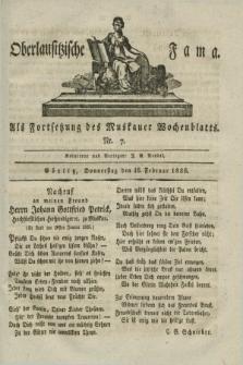 Oberlausitzische Fama : als Fortsetzung des Muskauer Wochenblatts. 1826, Nr. 7 (16 Februar)