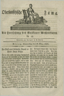 Oberlausitzische Fama : als Fortsetzung des Muskauer Wochenblatts. 1826, Nr. 13 (30 März)