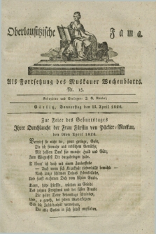 Oberlausitzische Fama : als Fortsetzung des Muskauer Wochenblatts. 1826, Nr. 15 (13 April)