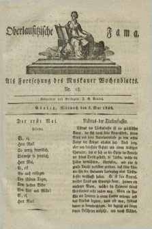Oberlausitzische Fama : als Fortsetzung des Muskauer Wochenblatts. 1826, Nr. 18 (3 Mai)