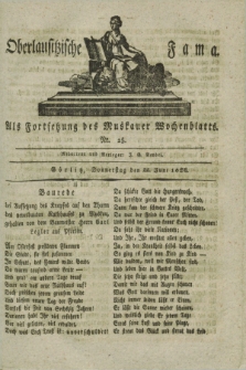 Oberlausitzische Fama : als Fortsetzung des Muskauer Wochenblatts. 1826, Nr. 25 (22 Juni)
